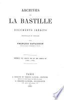 Archives de la Bastille, documents inédits recueillis et publiés par François Ravaisson