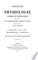 Archives de physiologie normale et pathologique