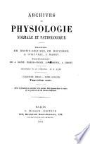 Archives de physiologie normale et pathologique
