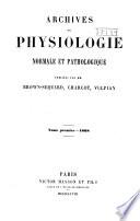 Archives de physiologie normale et pathologique