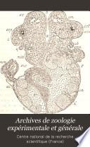 Archives de zoologie expérimentale et générale
