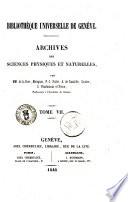 Archives des sciences physiques et naturelles supplement a la Biblioteque universelle de Geneve