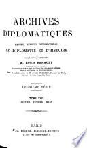 Archives diplomatiques; recueil mensuel de diplomatie, d'histoire et de droit international