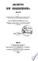 Archives du Commerce, ou Guide des commerçans, recueil de tous les documens officiels, renseignemens, faits et avis, pouvant intéresser les négocians