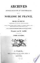 Archives généalogiques et historiques de la Noblesse de France