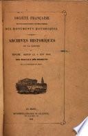 Archives historiques de la Sarthe; ou, Résumé, depuis le 4 juin 1846, des travaux des membres de la subdivision du Mans