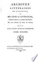 Archives Littéraires de l'Europe ou Mélanges de littérature, d'histoire et de philosophie
