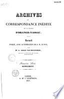 Archives ou Correspondance inédite de la Maison d'Orange-Nassau