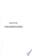 Archives parlementaires de 1787 à 1860