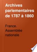 Archives parlementaires de 1787 à 1860