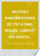 Archives parlementaires de 1787 à 1860