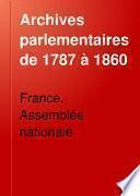 Archives parlementaires de 1787 à 1860