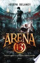 Arena 13