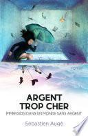 Argent trop cher