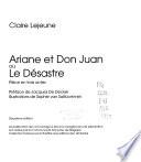 Ariane et Don Juan, ou, Le désastre