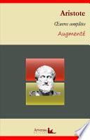 Aristote : Oeuvres complètes et annexes (annotées, illustrées)