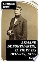 Armand de Pontmartin, sa vie et ses oeuvres, 1811-1890