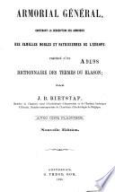 Armorial général, contenant la description des armoiries des familles nobles et patriciennes de l'Europe