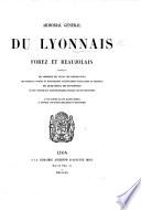 Armorial général du Lyonnais, Forez et Beaujolais, comprenant les armoiries des villes, des corporations, des familles nobles et bourgeoises ... de ces provinces, etc. [By A. Stener.]