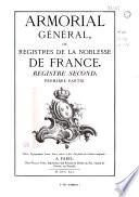 Armorial général, ou Registres de la noblesse de France: 2e registre, 1e partie, d'Abzac-Herault de Dragey