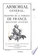 Armorial général, ou Registres de la noblesse de France: 5e registre, 1e partie, d'Ailhauld-de Méouille-de Julianis