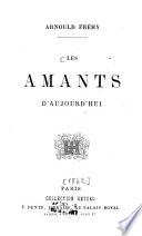 Arnould Frémy: Les ámants d'aujourd'hui