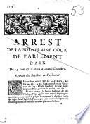 Arrest de la souveraine Cour de Parlement d'Aix. Du 15 juin 1716. dans la Grand-Chambre