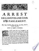Arrest de la souveraine cour de parlement. Du vingt-deuxiéme May mil sept cens seize, dans la Grand-Chambre. Extrait des Registres de Parlement