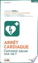 Arrêt cardiaque, comment sauver une vie ?