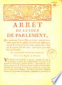 Arrêt de la Cour de Parlement, qui condamne Jaques Moreau à faire amende honorable, pour avoir assassiné sa femme de dessein prémedité, & à avoir le poing coupé, ensuite être rompu vif & expirer sur une roue, après quoi son corps être jetté au feu. Du vingt-huit juillet mil sept cent soixante-six