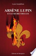 Arsène Lupin et le secret des Lys