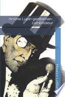 Arsène Lupin gentleman-cambrioleur