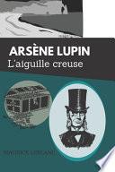 Arsène Lupin L'aiguille creuse