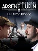 Arsène Lupin -- La Dame Blonde