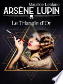 Arsène Lupin -- Le Triangle d'Or