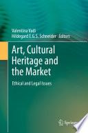 Art, Cultural Heritage and the Market