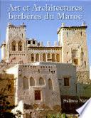 Art et architectures berbères du Maroc