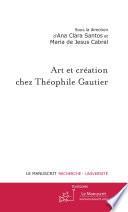 Art et création chez Théophile Gautier