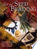 Art of Seed Beading