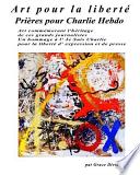 Art Pour La Liberte Prieres Pour Charlie Hebdo