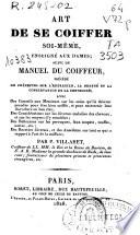 Arte de se coiffer soi-même, enseigné aux dames