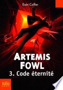 Artemis Fowl (Tome 3) - Code éternité