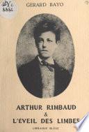 Arthur Rimbaud et l'éveil des limbes