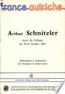 Arthur Schnitzler : actes du colloque du 19 - 21 octobre 1981