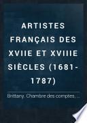 Artistes français des XVIIe et XVIIIe siècles (1681-1787)
