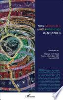 Arts, négritudes & métamorphoses identitaires