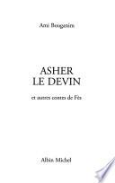 Asher le devin et autres contes de Fès