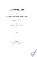 Asht'àvakragìtà ossia le sentenze filosofiche di Ashtāvakra pubblicate e tradotte da Carlo Giussani