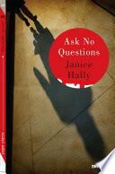 Ask no questions