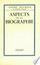 Aspects de la biographie